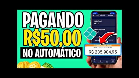 [Corre🔥] Ganhe R$50 no AUTOMÁTICO, PAGANDO NO PIX / / Ganhar dinheiro minerando