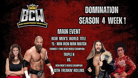 BCW DOMINATION I Season 4 Week1