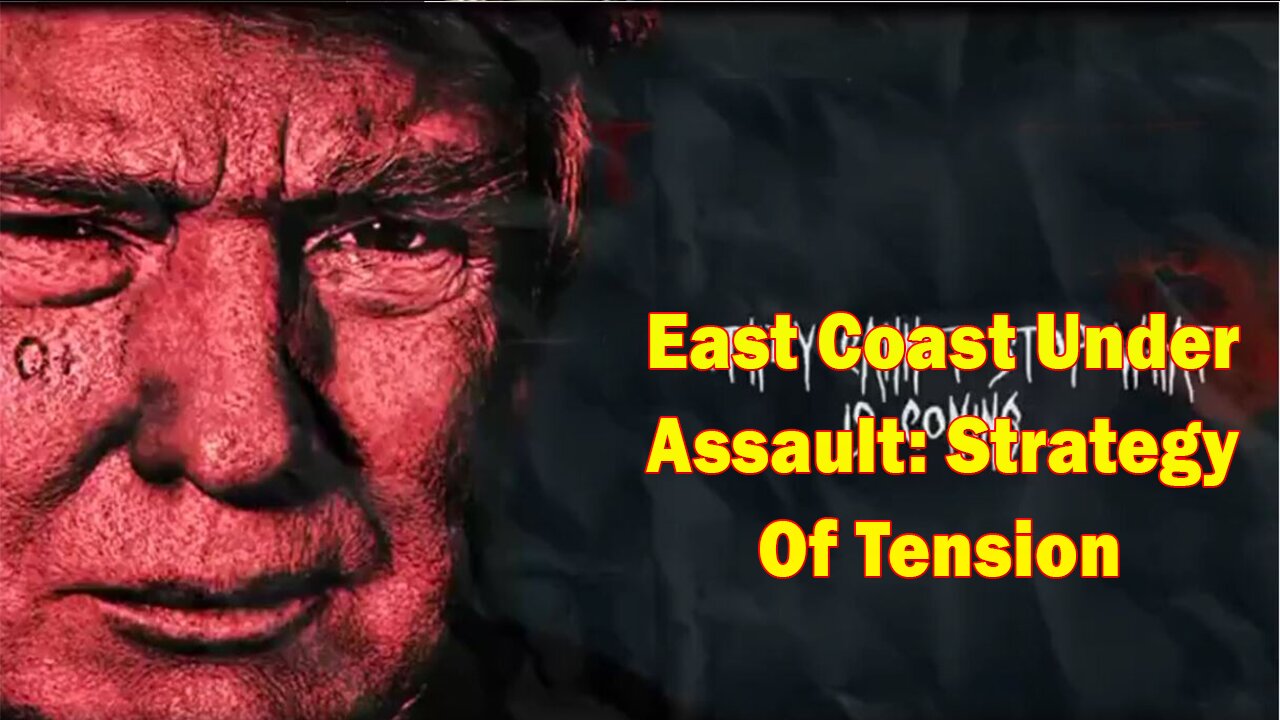 Patriot Underground HUGE Intel 3/3/23 ~ East Coast Under Assault: Strategy Of Tension