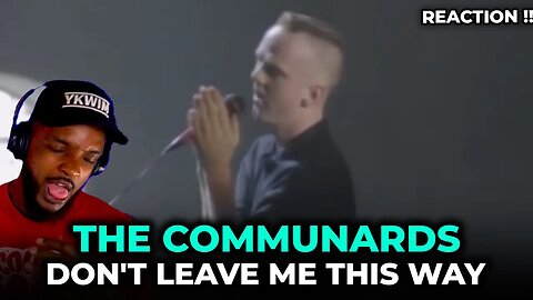 🎵 The Communards - Don't Leave Me This Way REACTION