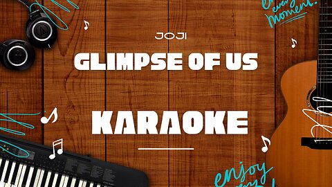 Glimpse of Us - Joji♬ Karaoke