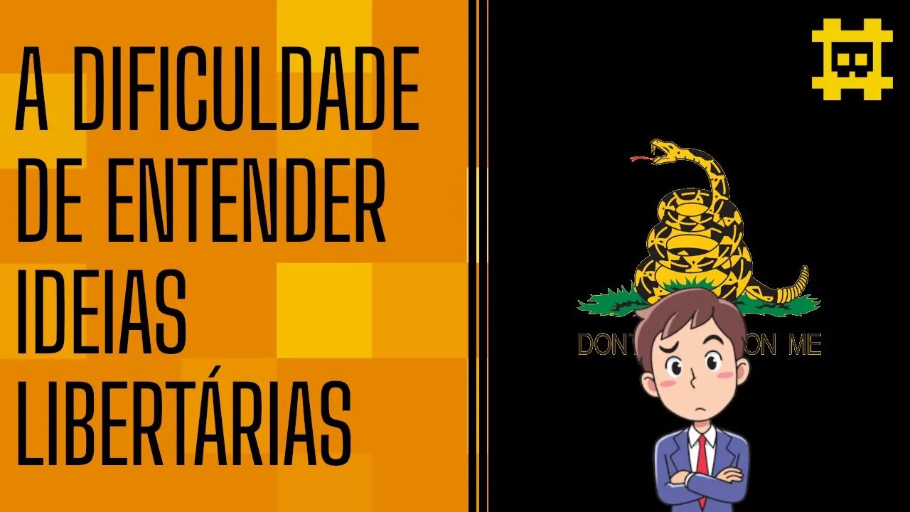 A incompreensão de cidadãos comuns sobre o libertarianismo - [CORTE]