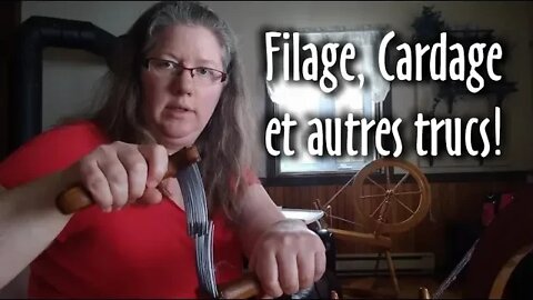 FILAGE de la LAINE au ROUET, CARDAGE et autres TRUCS - #146