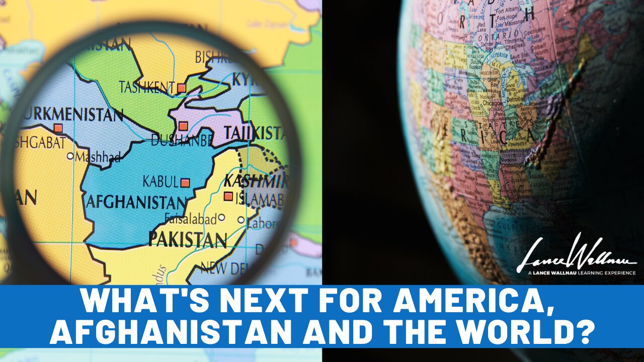 Whats Next For America, Afghanistan and the world? | Lance Wallnau