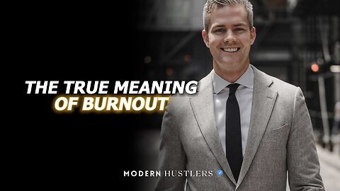 The TRUE meaning of ‘burnout’