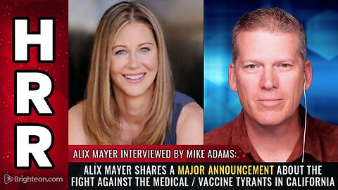 Major announcement about the fight against the medical/vaccine TYRANTS in California
