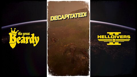 DECAPITATED! // Beardy Highlights // Helldivers 2 // Short 43