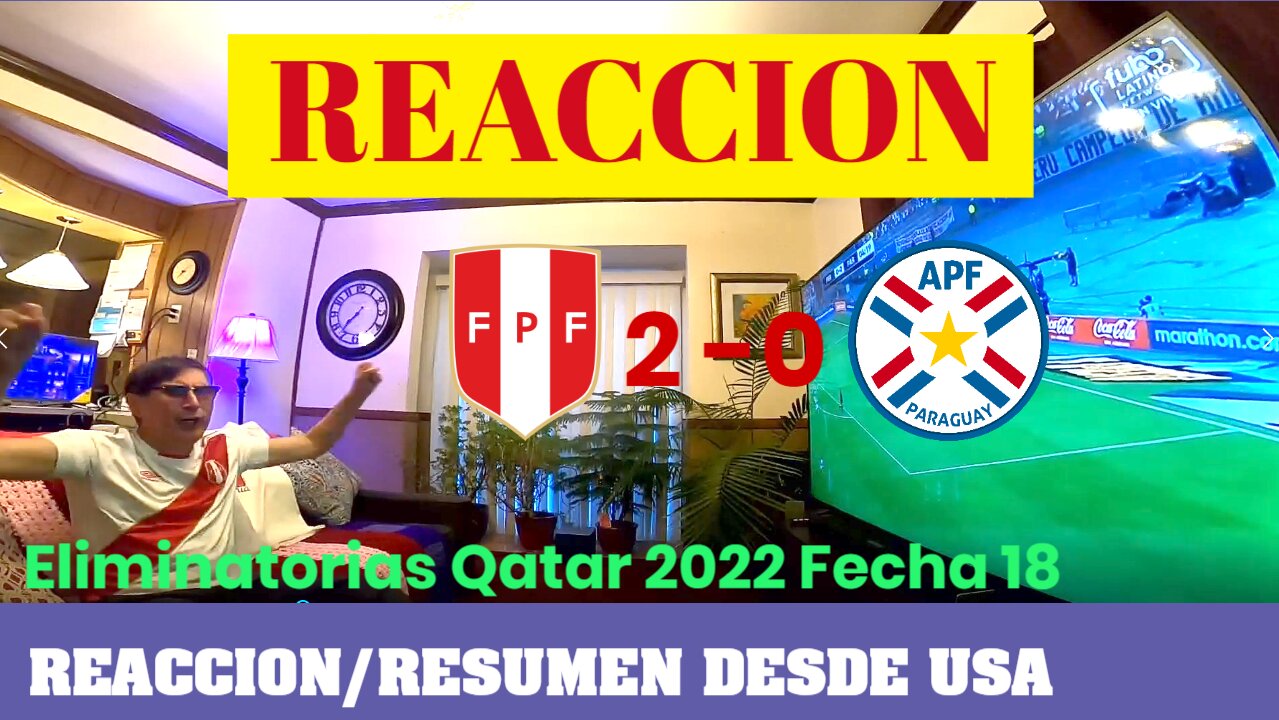 PERU vs PARAGUAY (2-0) Fecha 18 - Eliminatorias Qatar 2022