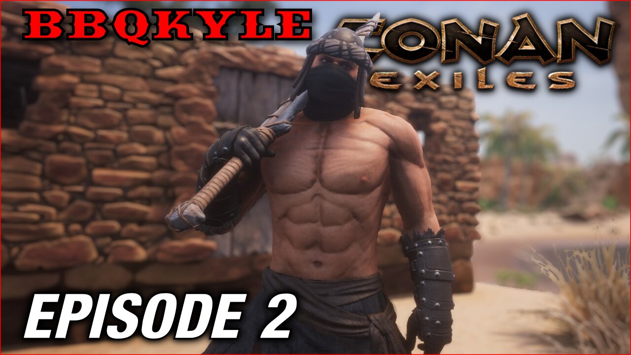 This is what overconfidence looks like. (Conan Exiles: Ep2)