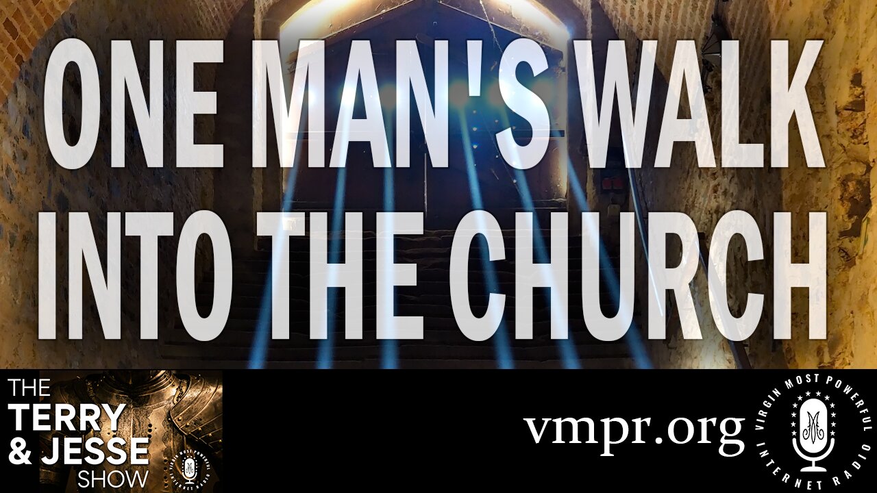 25 Aug 23, The Terry & Jesse Show: One Man's Walk Into the Church