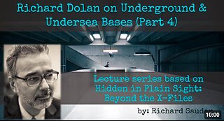 Richard Dolan on Underground & Undersea Bases Hidden in Plain Sight - Richard Sauder - Part 4 of 7