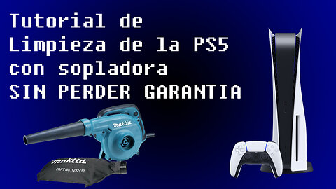 Tutorial Limpieza PS5 Sin Perder Garantía