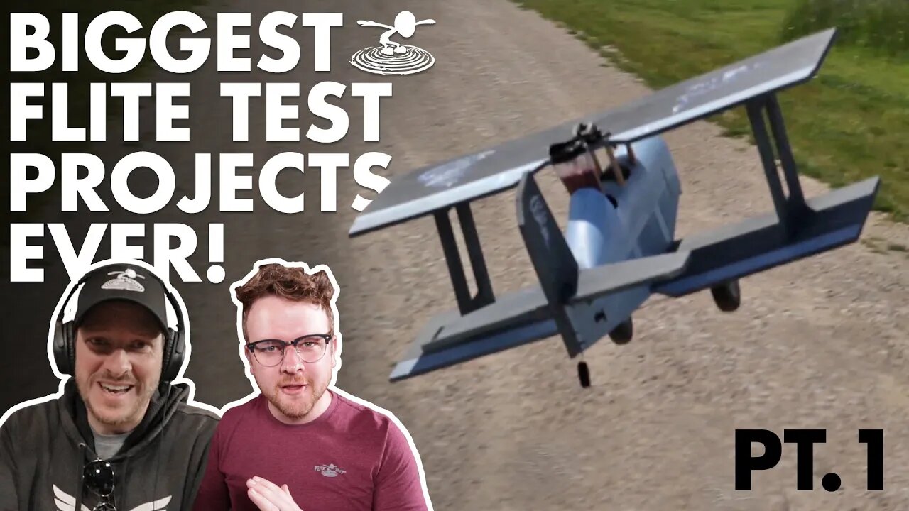 Biggest Flite Test Projects of All Time - Pt 1