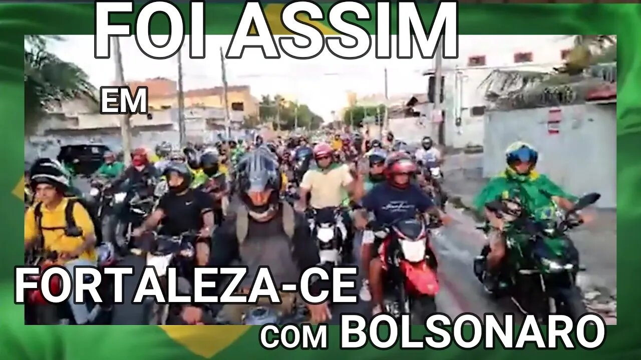 FOI ASSIM MOTOCIATA EM FORTALEZA COM BOLSONARO DE ARREPIAR