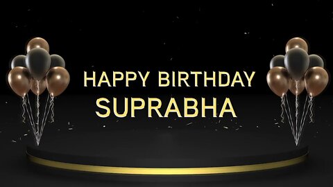 Wish you a very Happy Birthday Suprabha