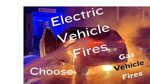 EV fires, DANGEROUS