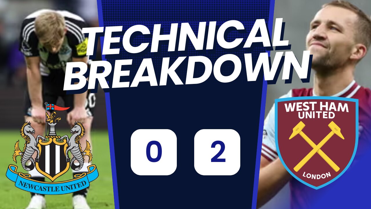 Hammers 🔨 knock Down The Castle !🏰 EXPERT Analysis Newcastle 0 2 West Ham