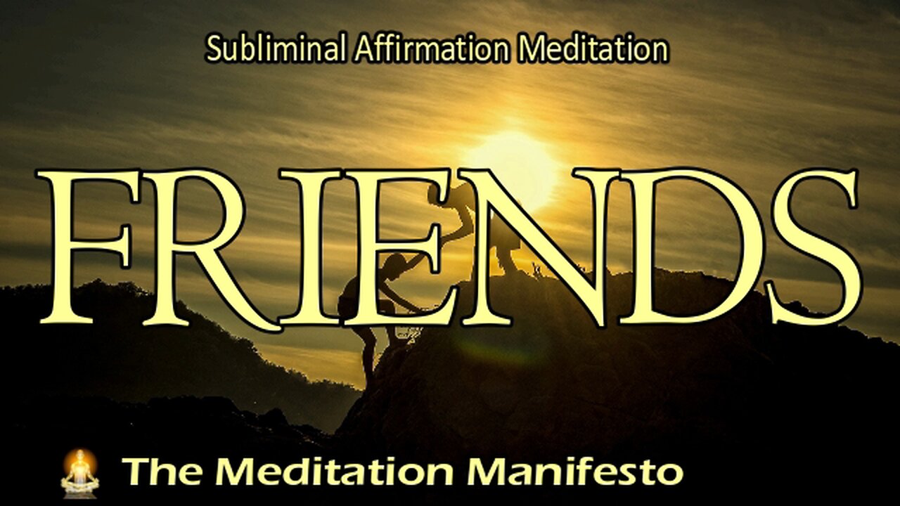 FRIENDS | Positive Subliminal Affirmations | CONFIDENT | Listening | ALPHA #friends