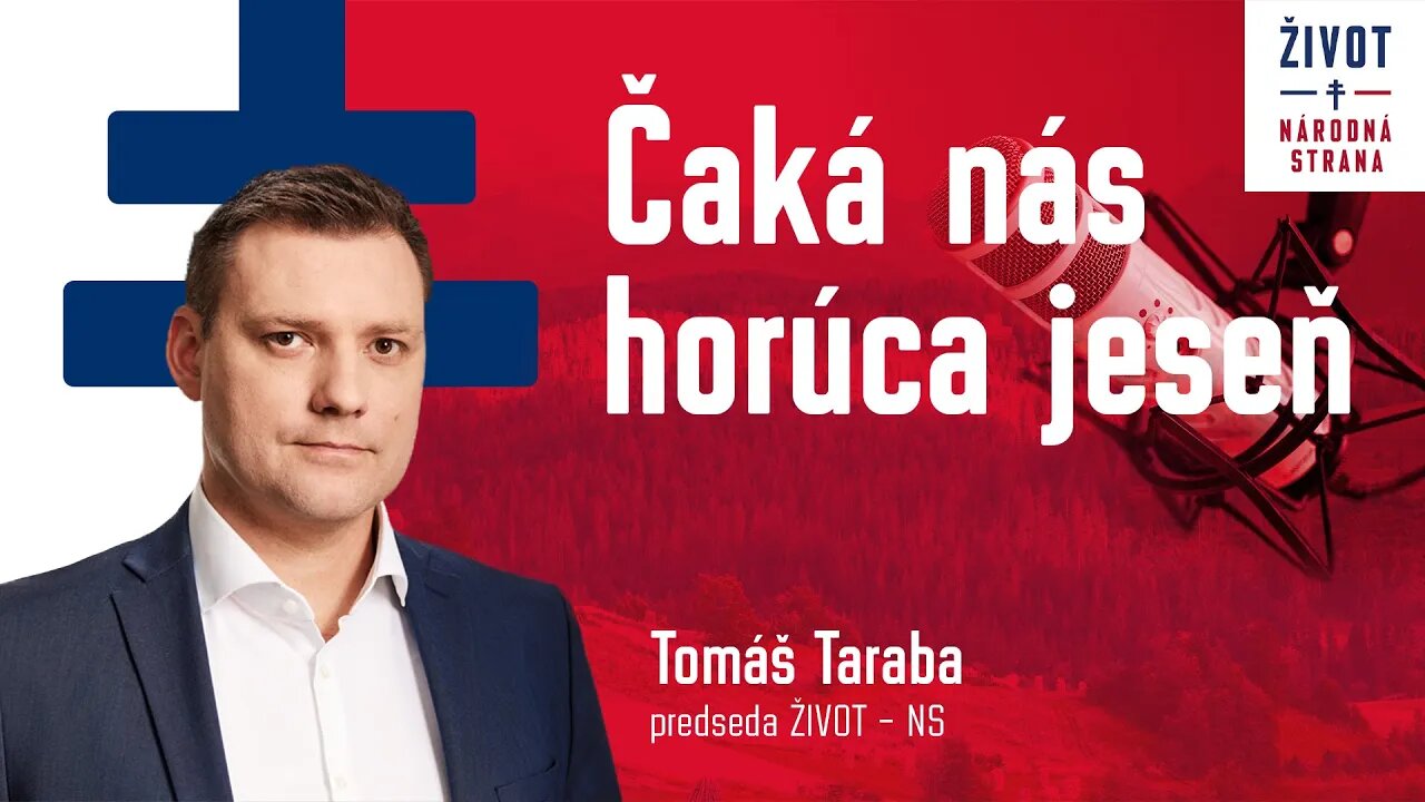 Taraba: Čaká nás horúca jeseň