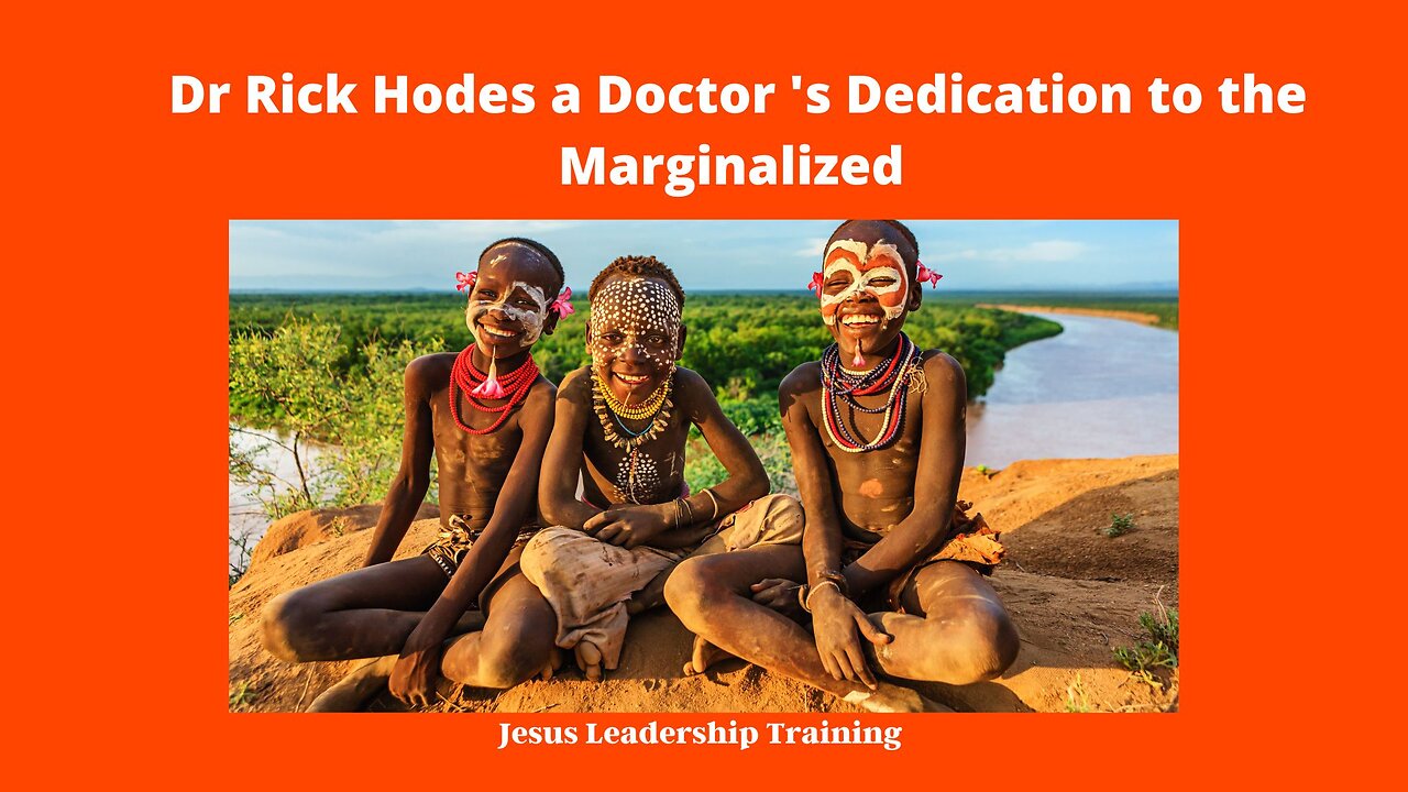 Dr Rick Hodes a Doctor 's Dedication to the Marginalized