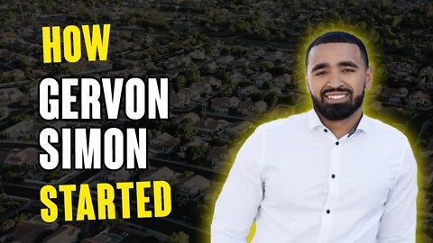 How Did Gervon Simon Get Started in Real Estate?