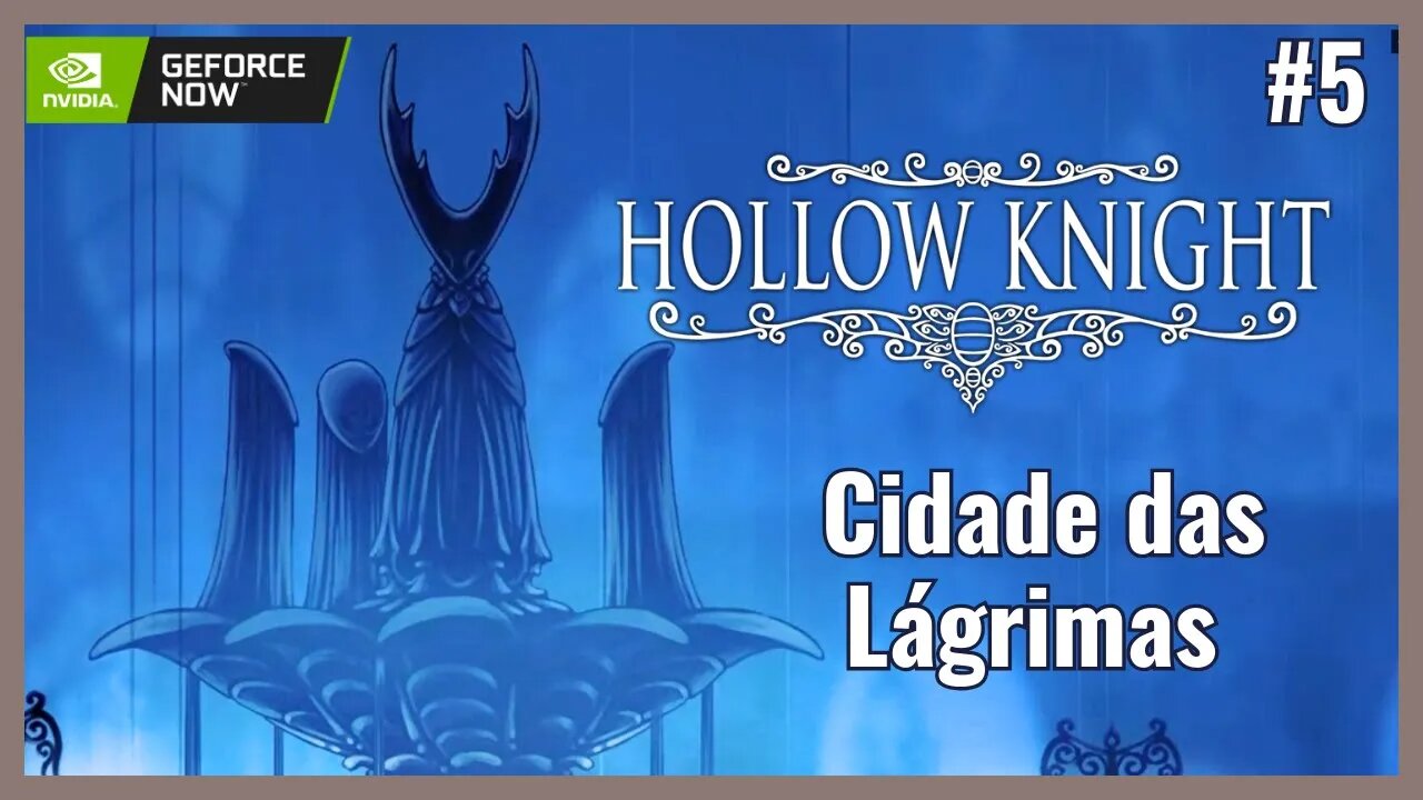 Explorando a Cidade das Lágrimas em Hollow Knight #cidadedaslagrimas