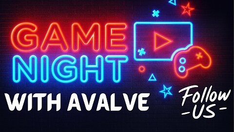 Game Night With Avalve In PANDORA!!!!