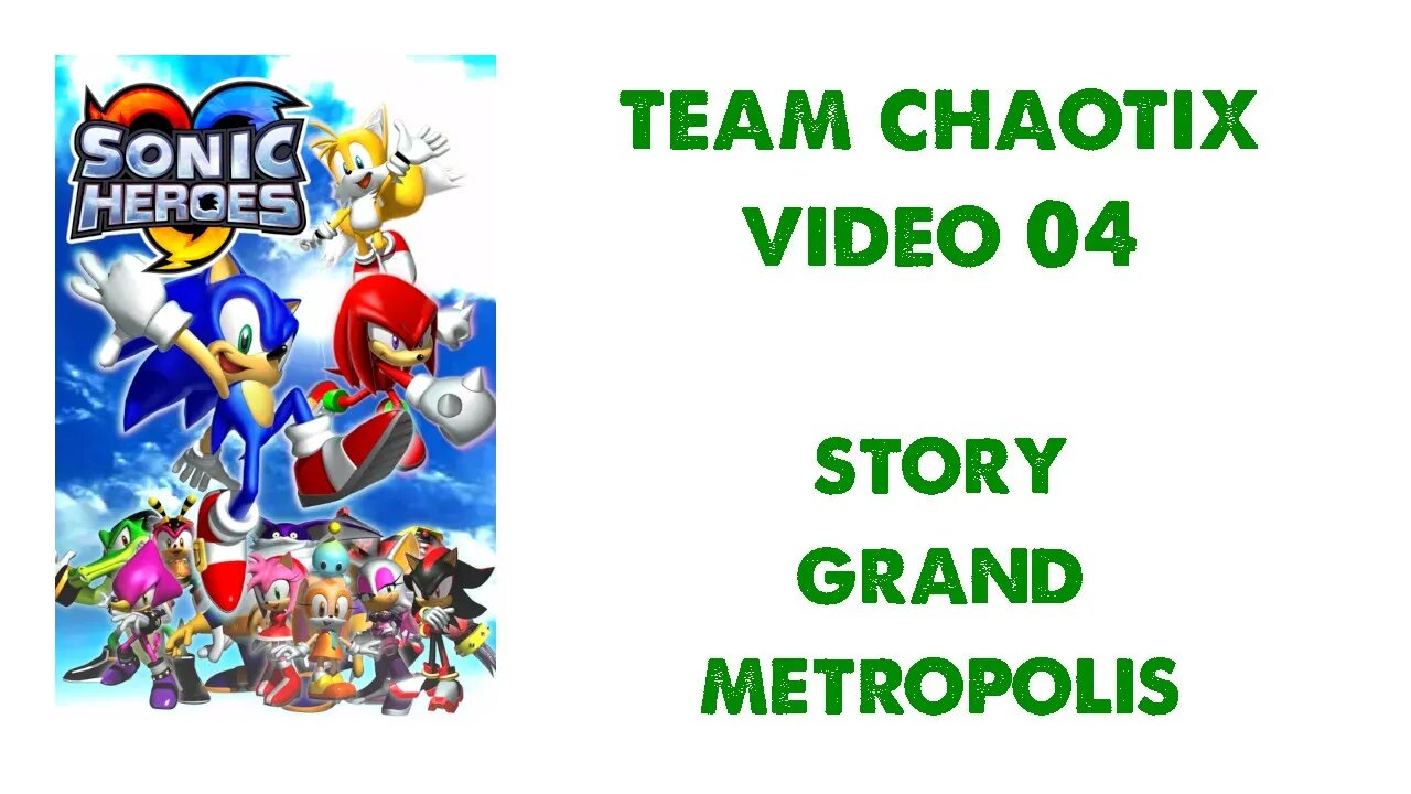 Sonic Heroes - Team Chaotix (4) - Grand Metropolis