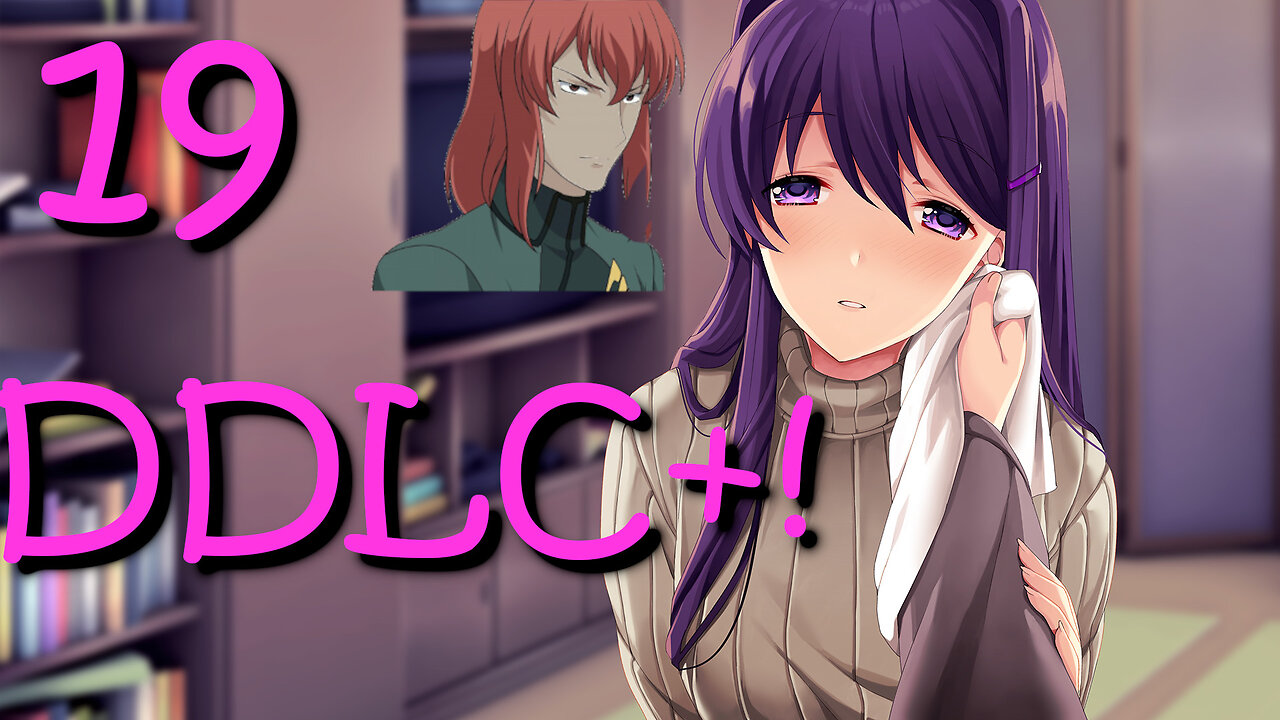 Let's Play Doki Doki Literature Club Plus! [19] A Weekend Alone with Yuri