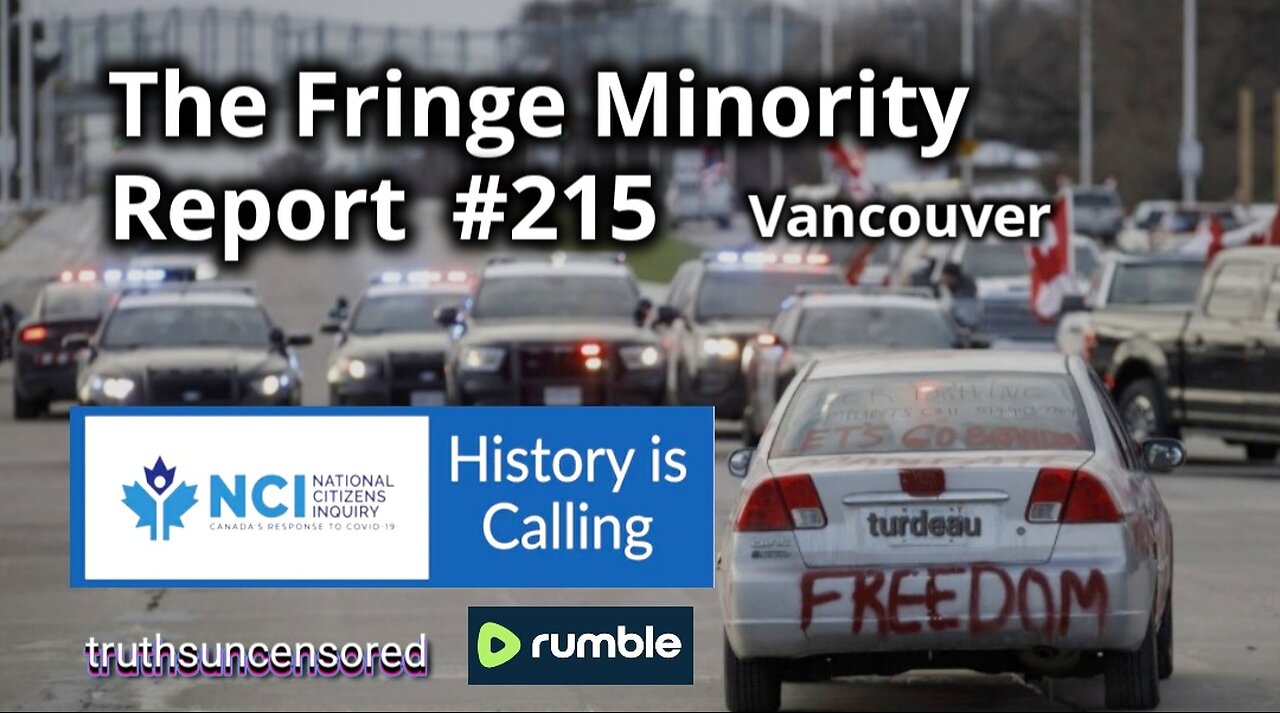 The Fringe Minority Report #215 National Citizens Inquiry Vancouver