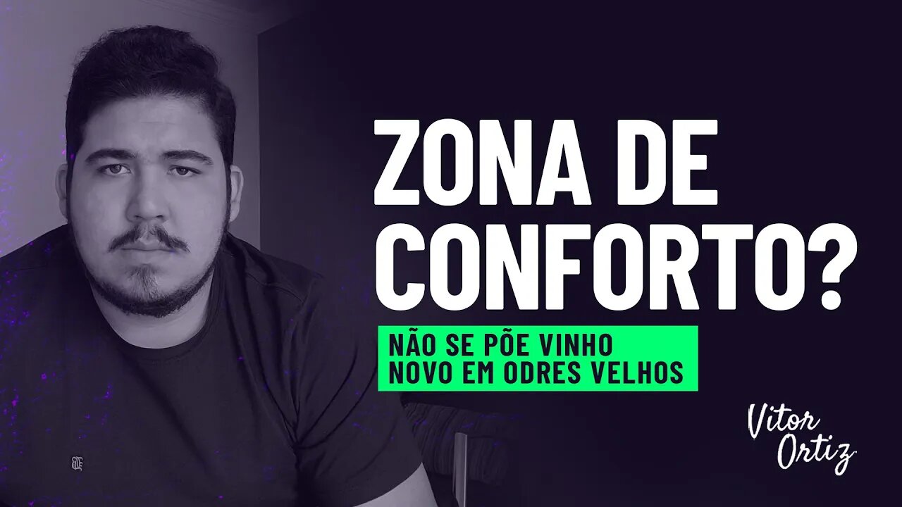 SAIA DA ZONA DE CONFORTO | Não se põe vinho novo em odres velhos