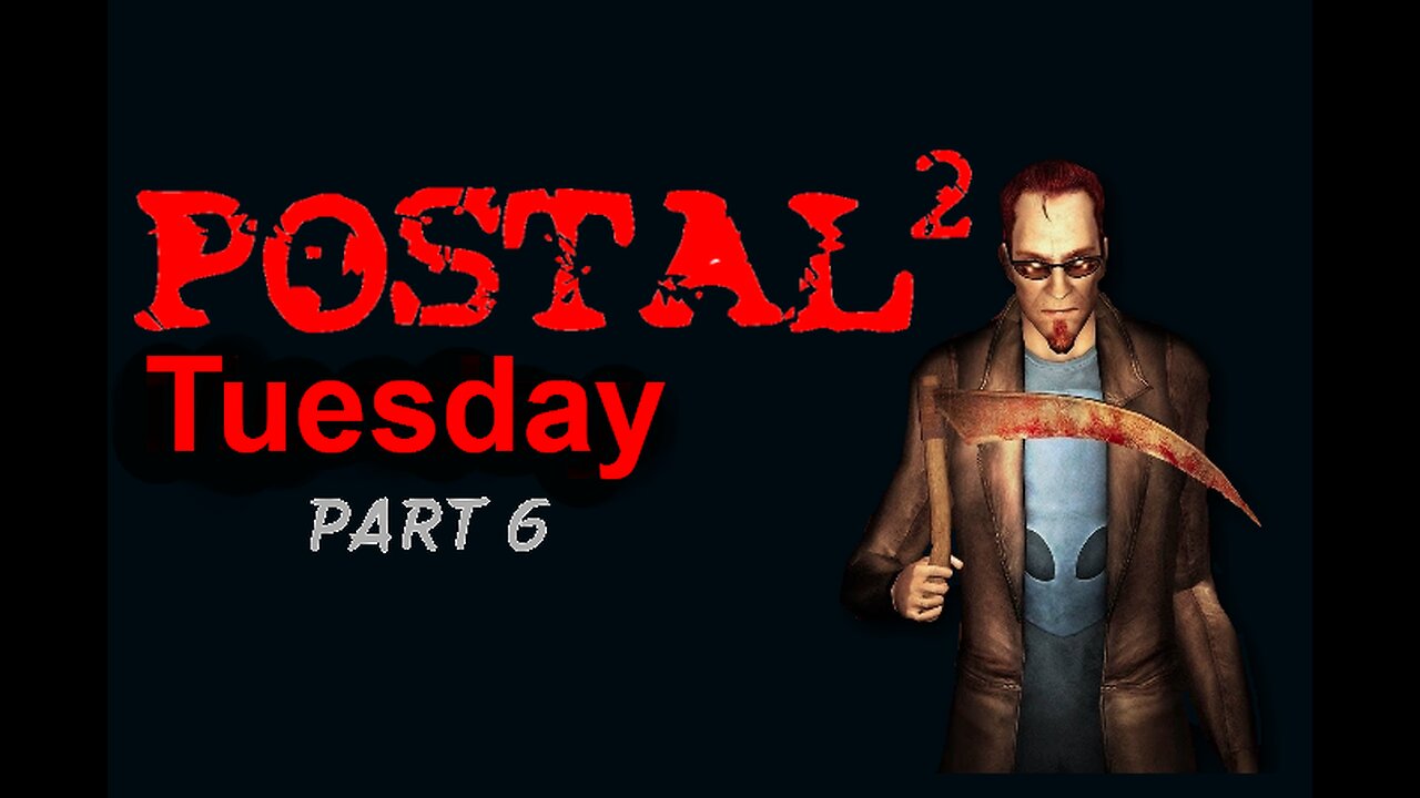 Postal 2: A Week in Paradise - Aggressive - Tuesday - Part06