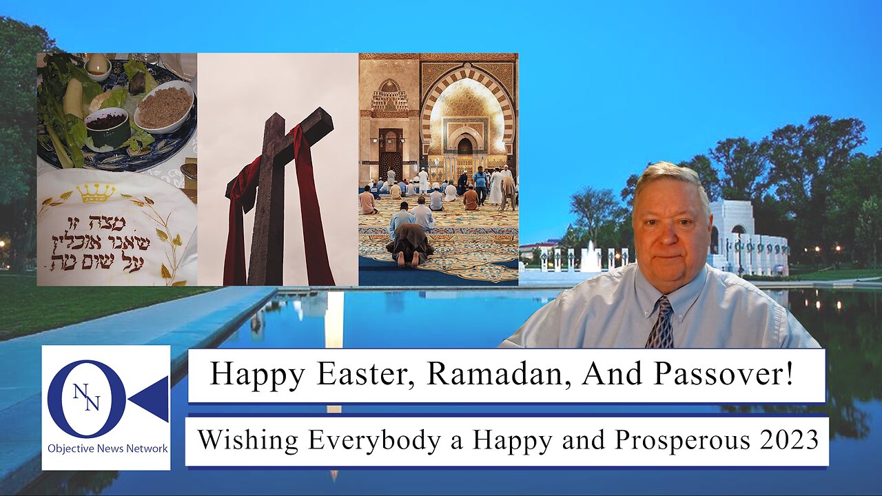 Happy Easter, Ramadan, And Passover! | Dr. John Hnatio