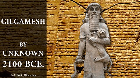 Epic Of Gilgamesh Dramatized Audiobook 🎵