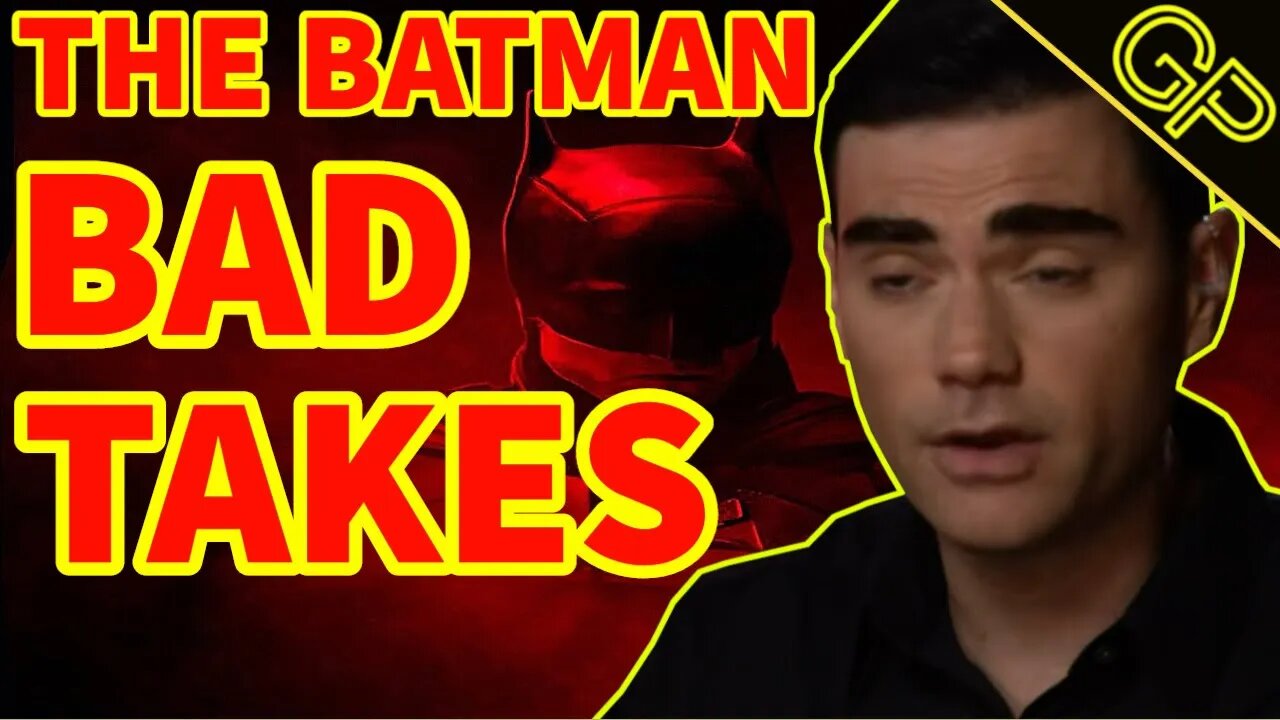 Ben Shapiro Is WRONG About "The Batman" [SPOILERS]