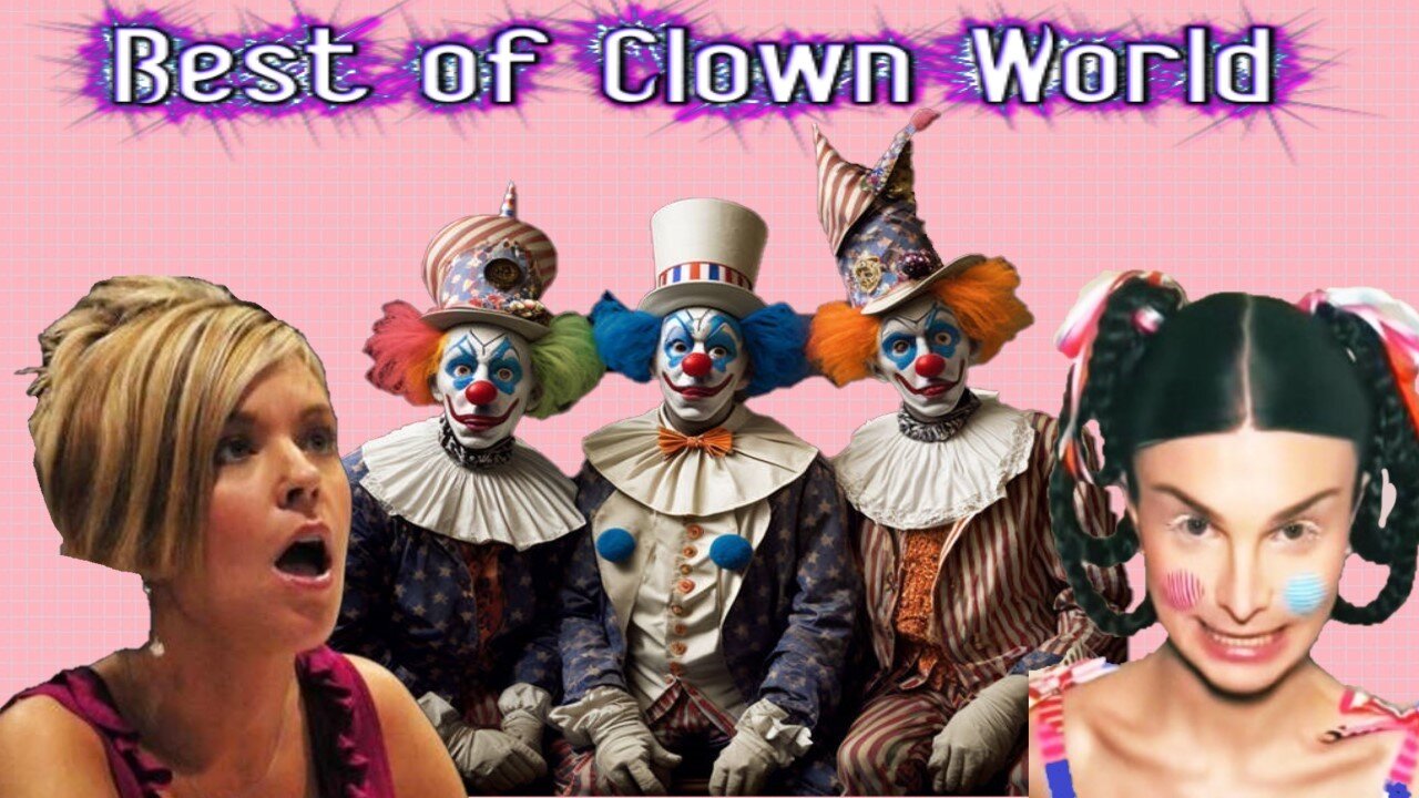 Best of Clown World: Super Cringe Edition