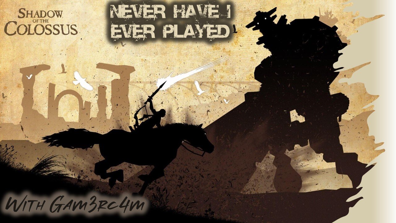 16/16 Colossi Think We’re Really Annoying! – Never Have I Ever Played: Shadow of the Colossus – Ep 2