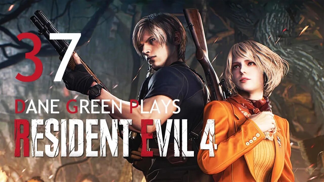 Dane Green Plays Resident Evil 4 Remake Part 37