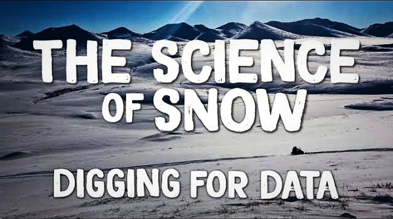 The Science of Snow: Digging for Data