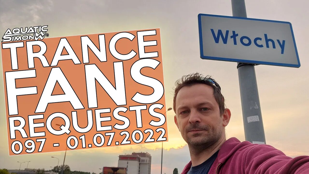 Aquatic Simon LIVE - Trance Fans Requests - 097 - 01/07/2022