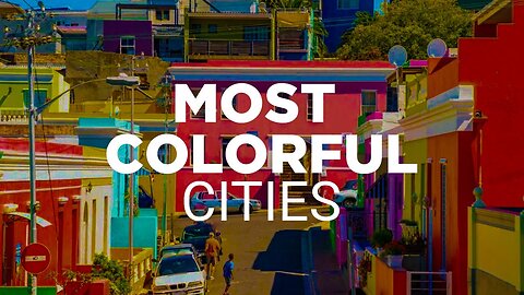 10 Most Colorful Cities in the World