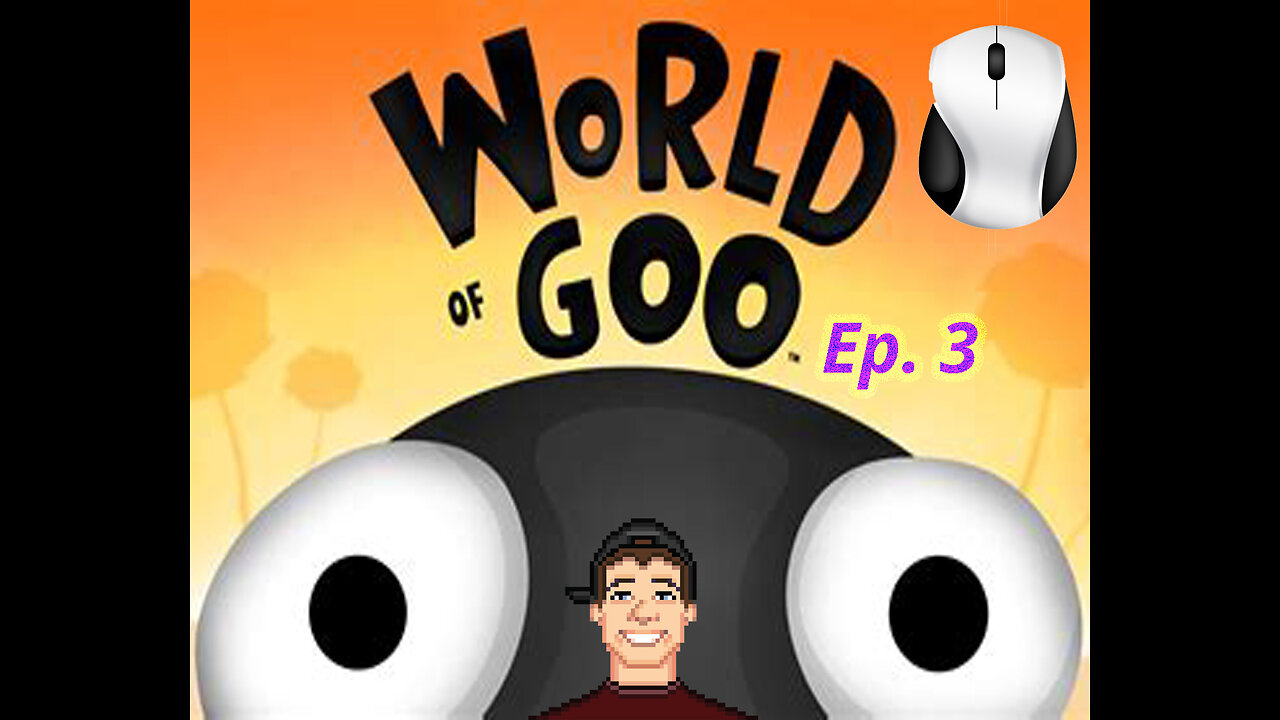 Sonic Plays World Of Goo (Ep. 3) - Factory Fun and Beyond!!