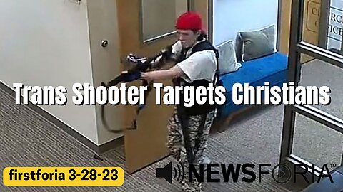 Trans Shooter Targets Christians