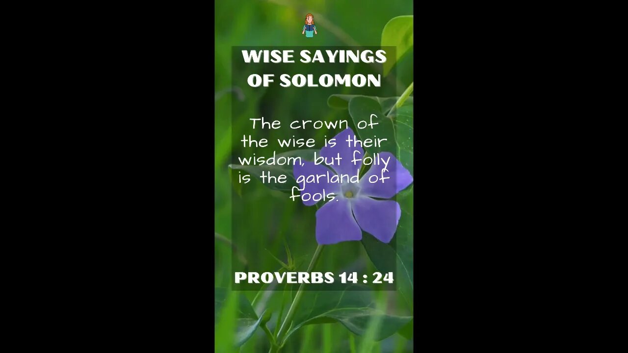 Proverbs 14:24 | NRSV Bible | Wise Sayings of Solomon