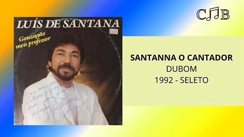 Santanna O Cantador - Dubom