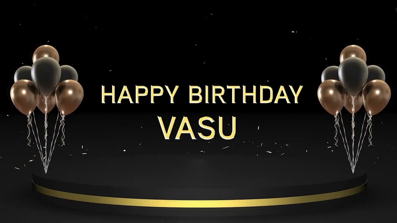 Wish you a very Happy Birthday Vasu