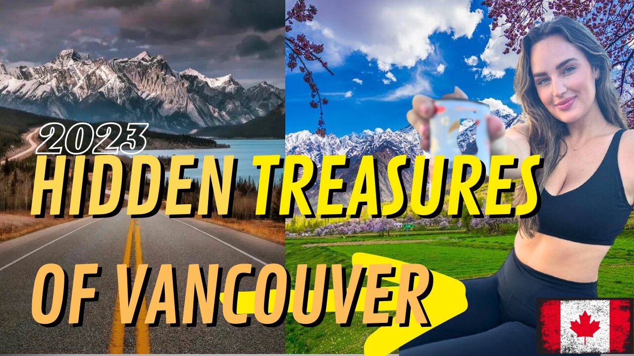 Secrets in Vancouver | Life in Vancouver | Explore Canada