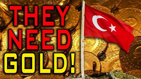 Turkey DESPERATE For Gold! Asks Citizens For Gold Jewelry & Coins To Shore Up Reserves