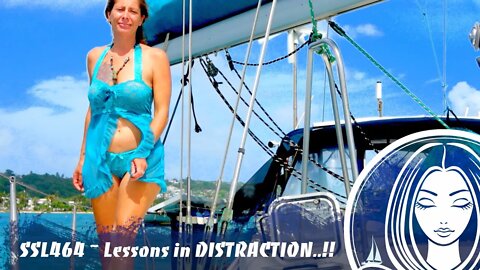 SSL464 ~ Lessons in DISTRACTION..!