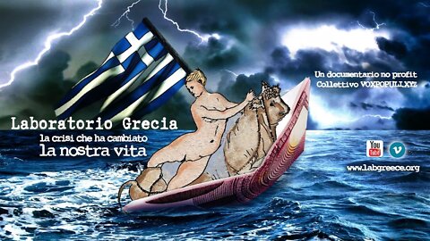 Documentario "Laboratorio Grecia" - La Storia di un Paese Annichilito dal Neoliberismo
